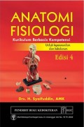 Anatomi Fisiologi : Kurikulum Berbasis Kompetensi untuk Keperawatan dan Kebidanan