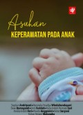 ASUHAN KEPERAWATAN PADA ANAK (KARYA DOSEN DIII KEPERAWATAN)2021