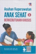 Asuhan Keperawatan Anak Sehat & Berkebutuhan Khusus