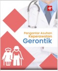 PENGANTAR ASUHAN KEPERAWATAN GERONTIK (KARYA DOSEN DIII KEPERAWATAN) 2023