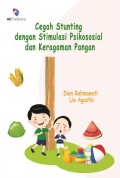 Cegah Stunting dengan Stimulasi Psikososial dan Keragaman Pangan (E-Book)
