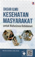 Dasar Ilmu Kesehatan Masyarakat Untuk Mahasiswa Kebidanan