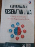 Keperawatan Kesehatan Jiwa : Prinsip dan Praktik Asuhan Keperawatan Jiwa