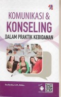 Komunikasi & Konseling Dalam Praktik Kebidanan