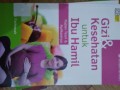 Gizi & Kesehatan Untuk Ibu Hamil : Kajian Teori & Aplikasinya