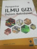 Pengantar Ilmu Gizi Dalam Kebidanan
