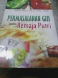 Permasalahan Gizi Pada Remaja Putri
