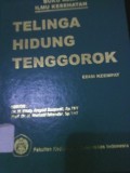 Telinga Hidung Tenggorokan : Buku Ajar Ilmu Kesehatan