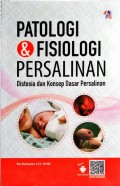 Patologi & Fisiologi Persalinan : Distosia dan Konsep Dasar Persalinan