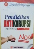 Pendidikan Antikorupsi : Kajian Antikorupsi Teori dan Praktik