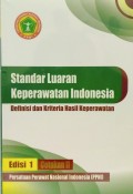 Standar Luaran Keperawatan Indonesia : Definisi dan Kriteria Hasil Keperawatan Edisi 1 Cetakan II